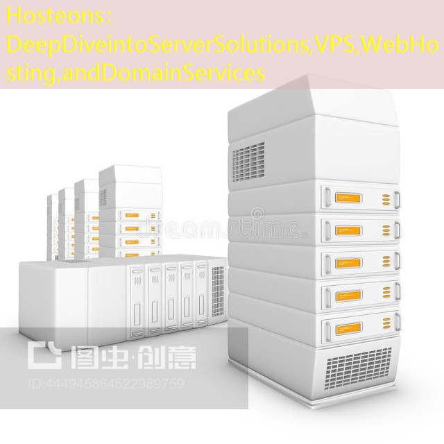 Hosteons：DeepDiveintoServerSolutions,VPS,WebHosting,andDomainServices